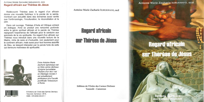 Un libro nuovo di P. Zacharie Igirukwayo OCD: Regard africain sur Thérèse de Jésus