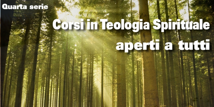 Corsi in Teologia Spirituale aperti a tutti – Quarta serie 2018-2019