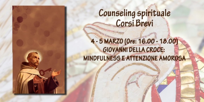 Corso speciale online. Giovanni della Croce: mindfulness e attenzione amorosa