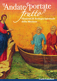 Andate e portate frutto - P. Carlo Laudazi