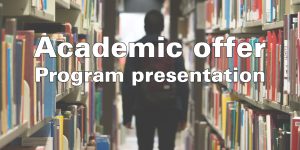 Academic offer – program presentation