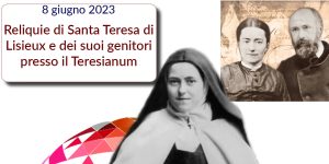 Reliquie di Santa Teresa di Lisieux al Teresianum